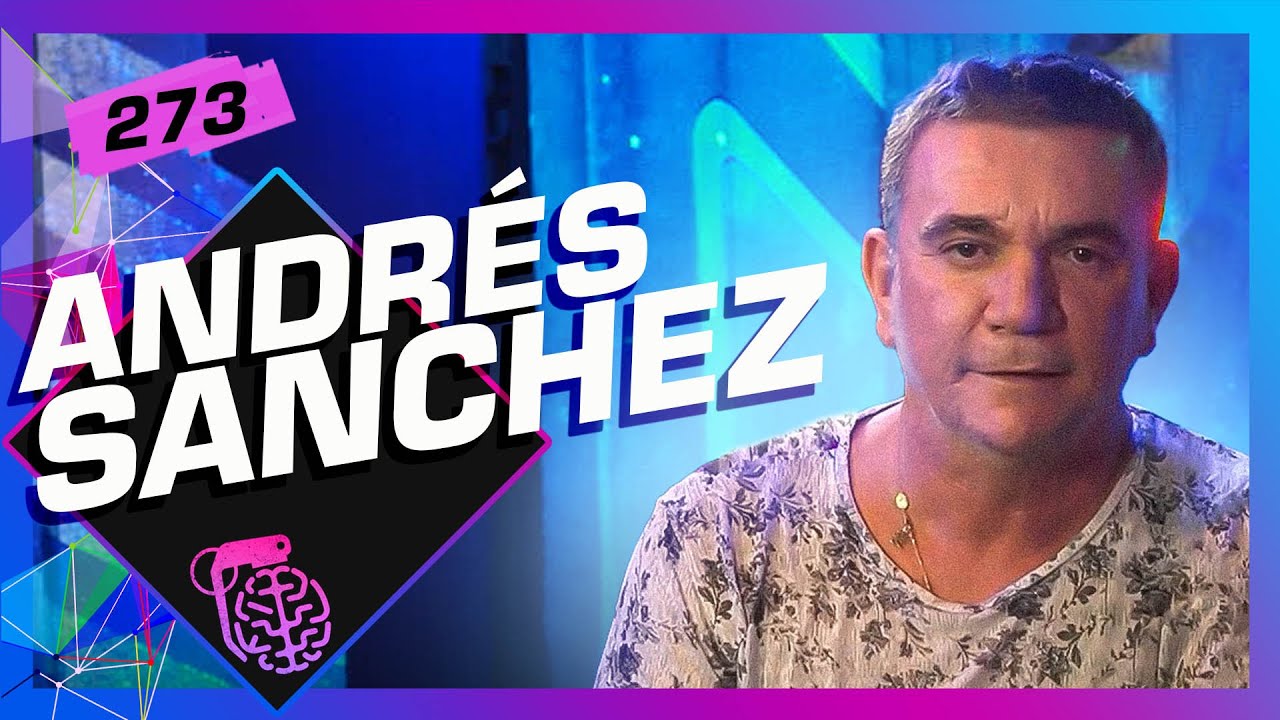ANDR&Eacute;S SANCHEZ - Intelig&ecirc;ncia Ltda. Podcast #273