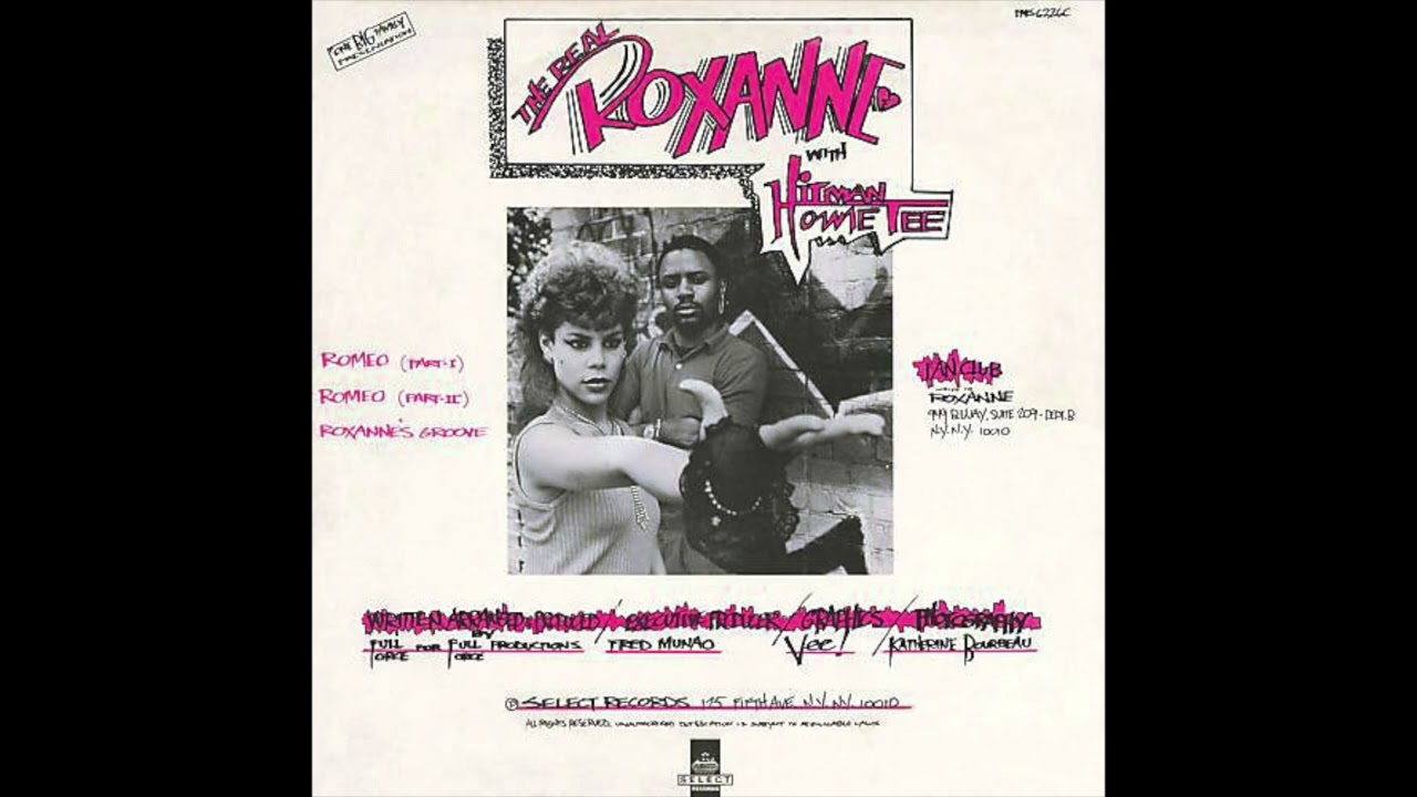 The Real Roxanne (w/ Howie Tee) - Roxanne's Groove