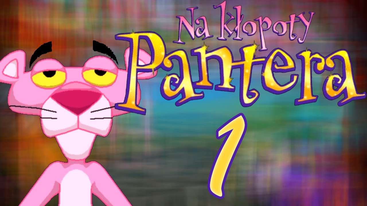 Na Kłopoty Różowa Pantera - #1 - 