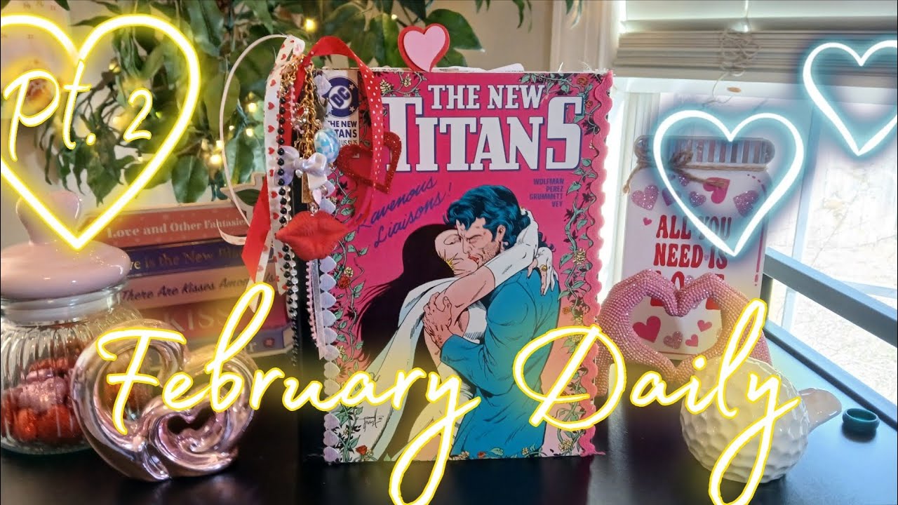 February Daily...Junk Journal with Me, Pt. 2 🌟🌟🌟 2/11