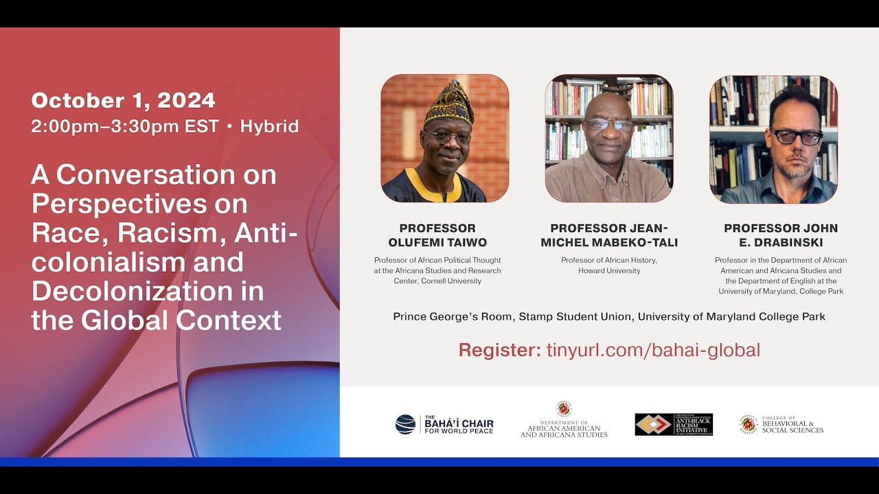 Conversation on Perspectives on Race, Racism, Anticolonialism & Decolonization in the Global Context