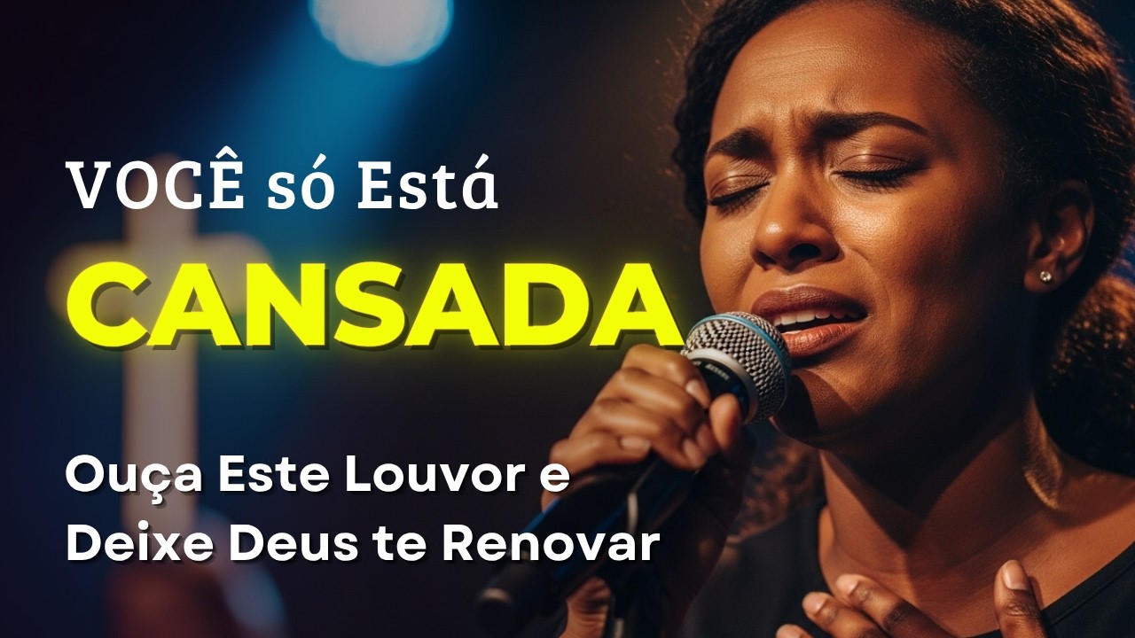 VOCÊ só Está CANSADA (Deus Te Renova HOJE) – Inspirado Aline Barros – Música Gospel – Louvor Gospel