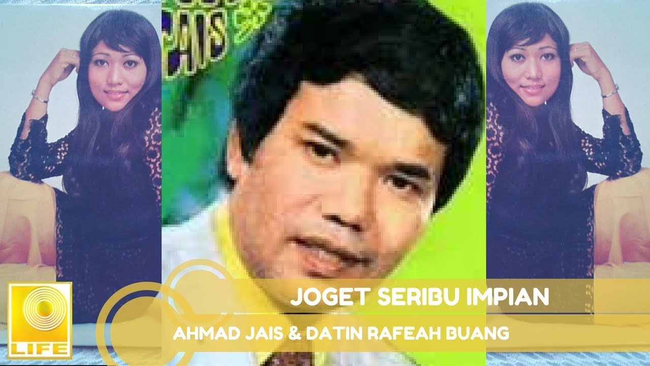 Ahmad Jais & Datin Rafeah Buang - Joget Seribu Impian (Official Audio)