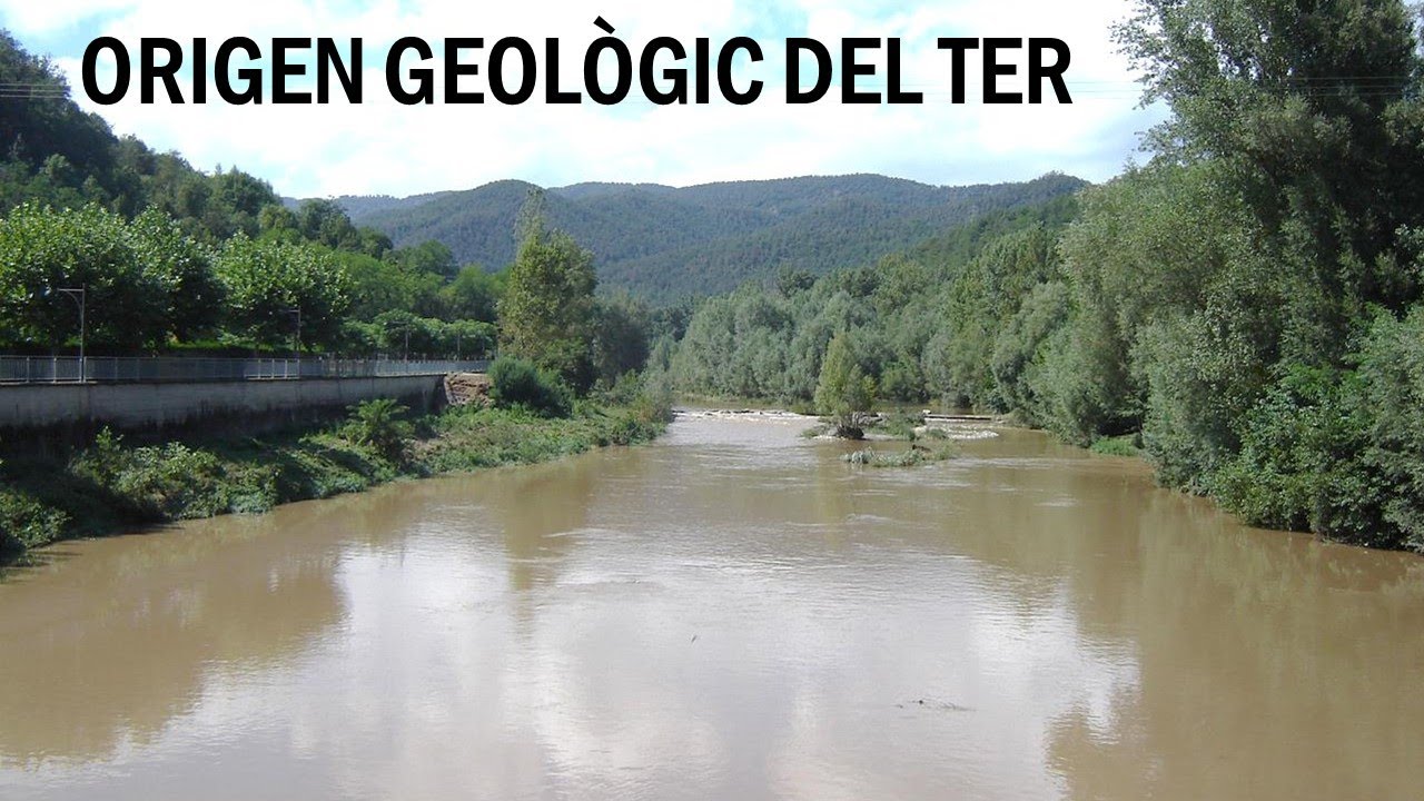 V - Origen geològic del riu Ter