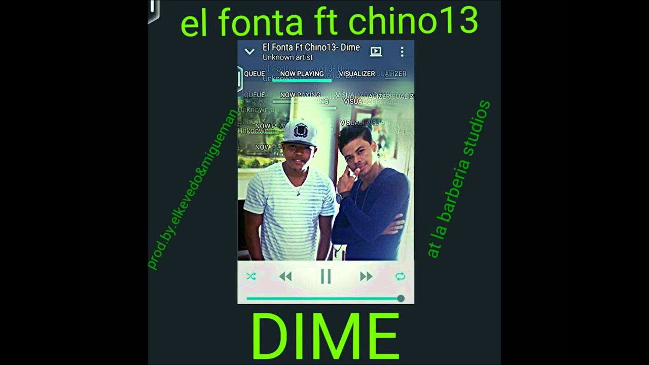 El Fonta ft chino13:  Dime
