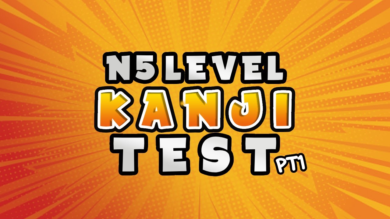 If You Know These Kanji, Then You Can Pass JLPT N5 Level!