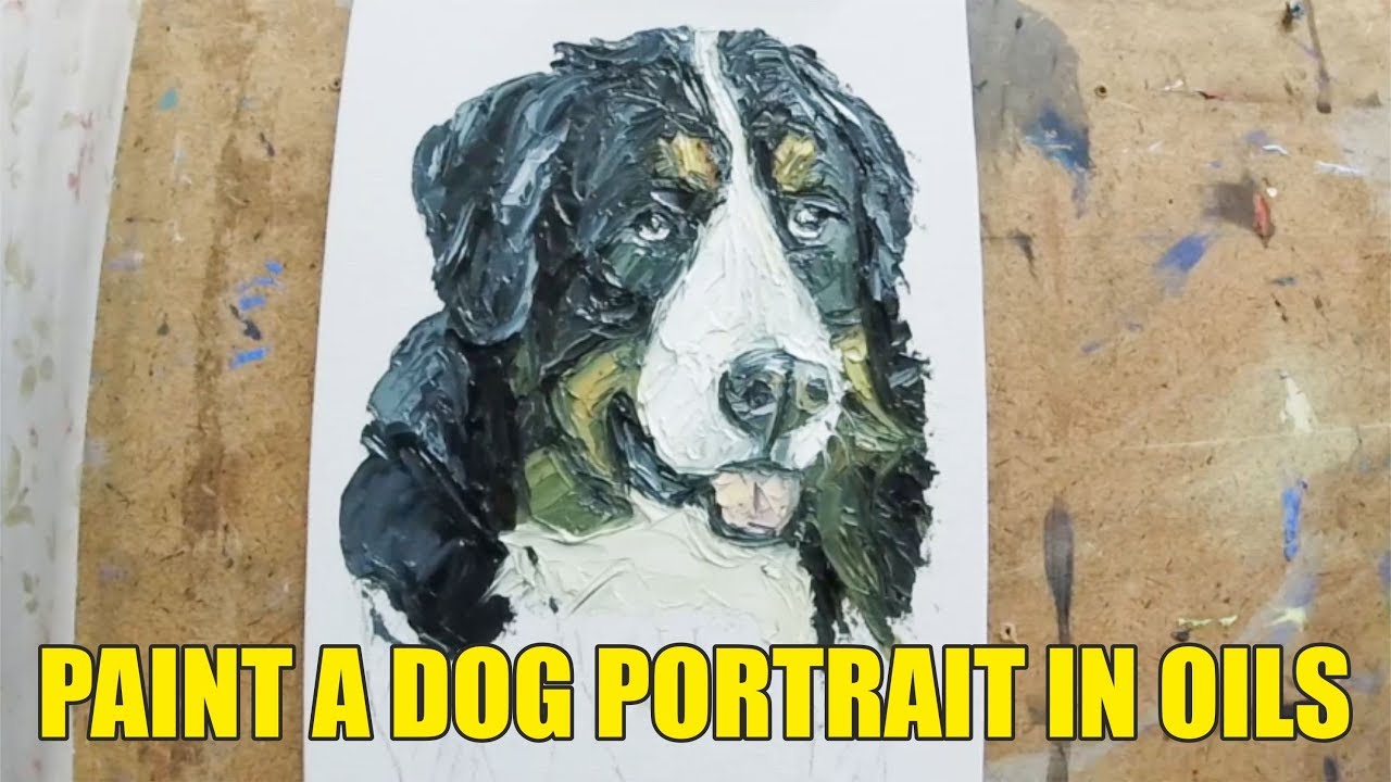How To Paint A Dog Portrait in oils