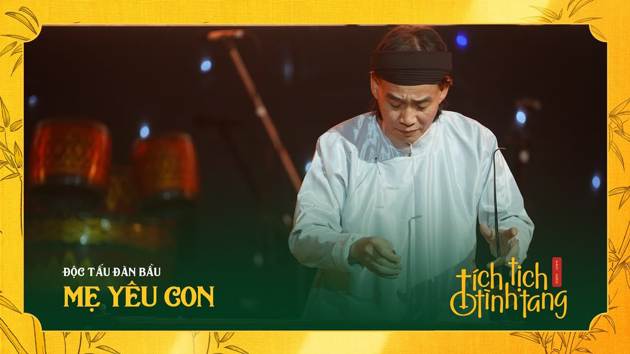 Độc tấu Đàn Bầu: Mẹ Yêu Con - NSND Anh Tú | Đêm nhạc & Lễ trao giải FPT Edu Tích Tịch Tình Tang 2022