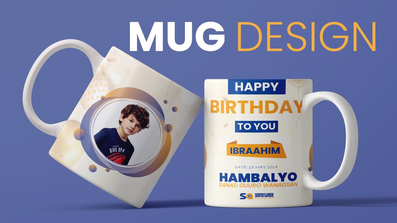 MUG DESIGN | BARO SIDA LOO NASHQADEEYO BAKEERIYADA WAX KU DAABACAN