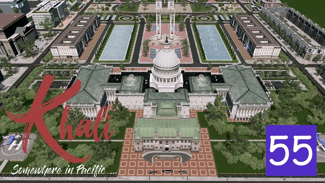 Cities : Skylines - Khali Ep.55 - The Capitol