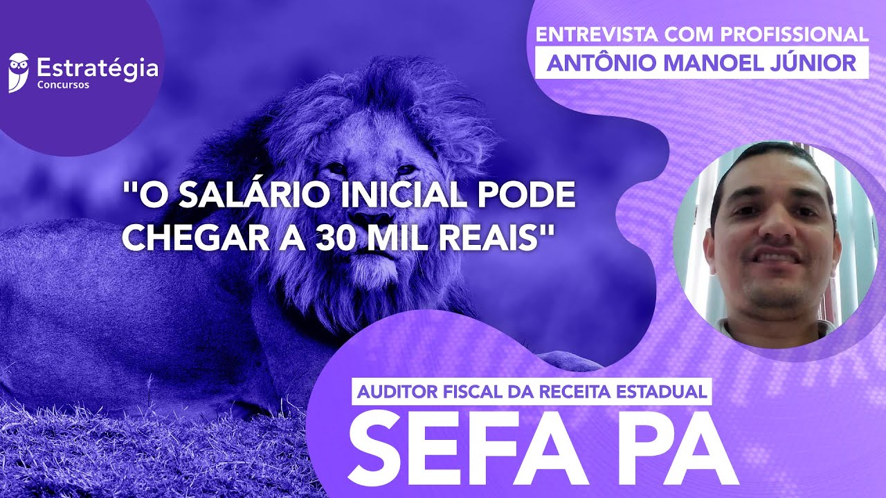 CONCURSO SEFA PA: TUDO SOBRE A CARREIRA DO AUDITOR FISCAL