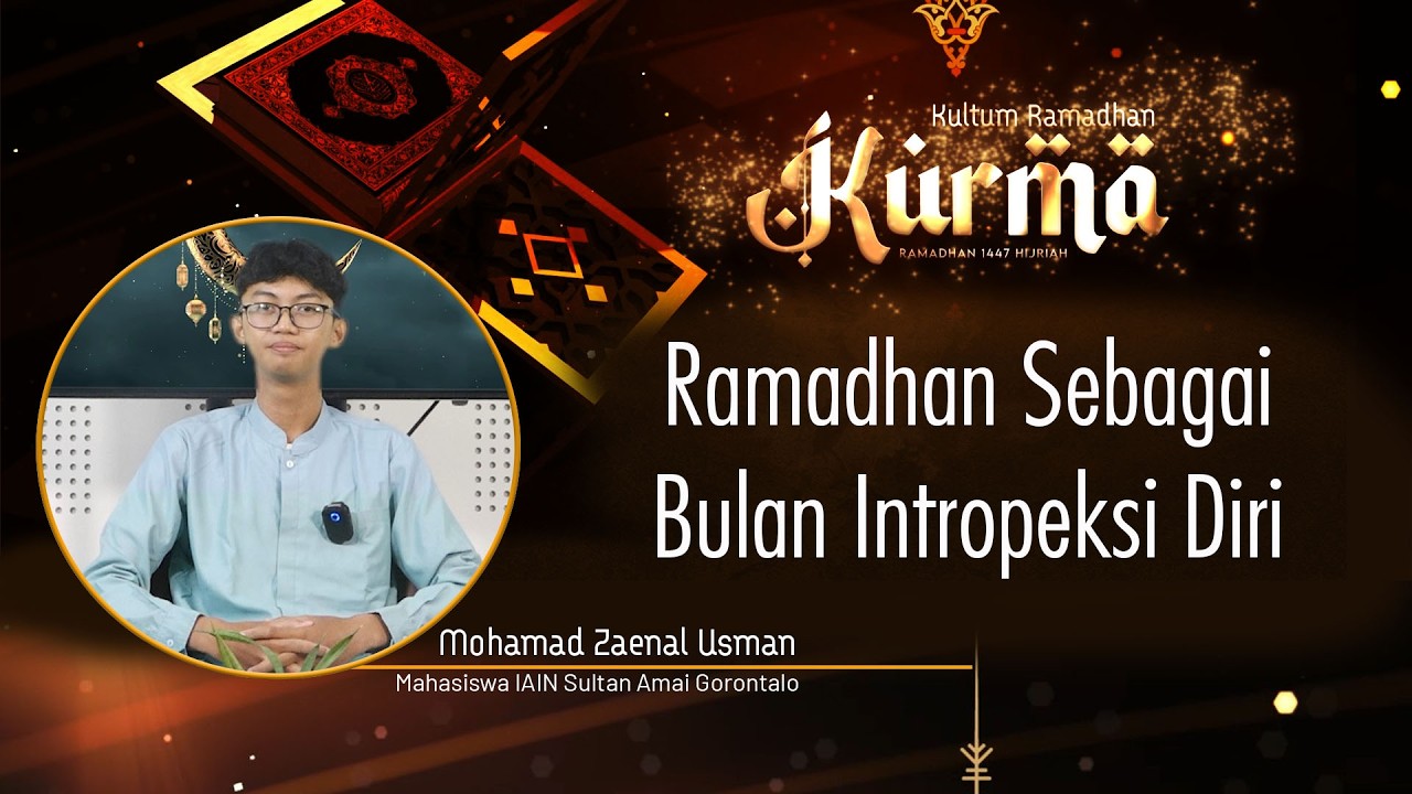 KURMA: Ramadhan sebagai Bulan intropeksi diri bersama Mohamad Zaenal Usman