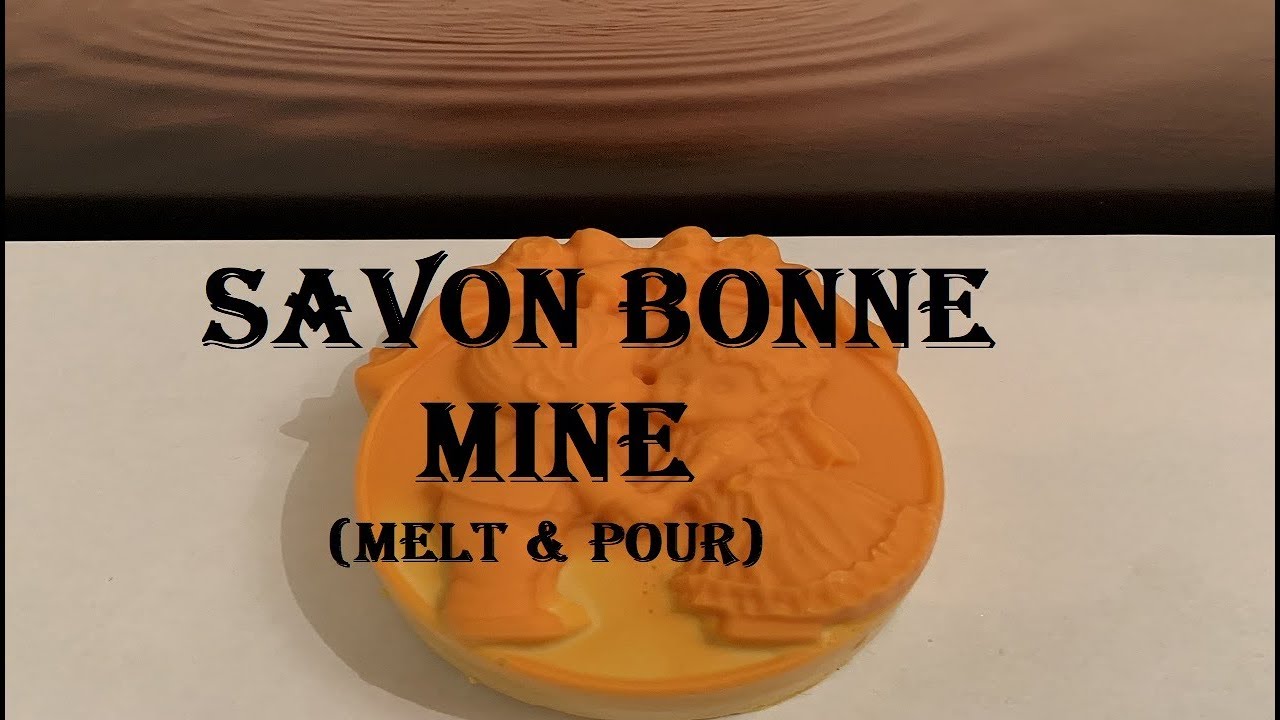 SAVON BONNE MINE (melt & pour)