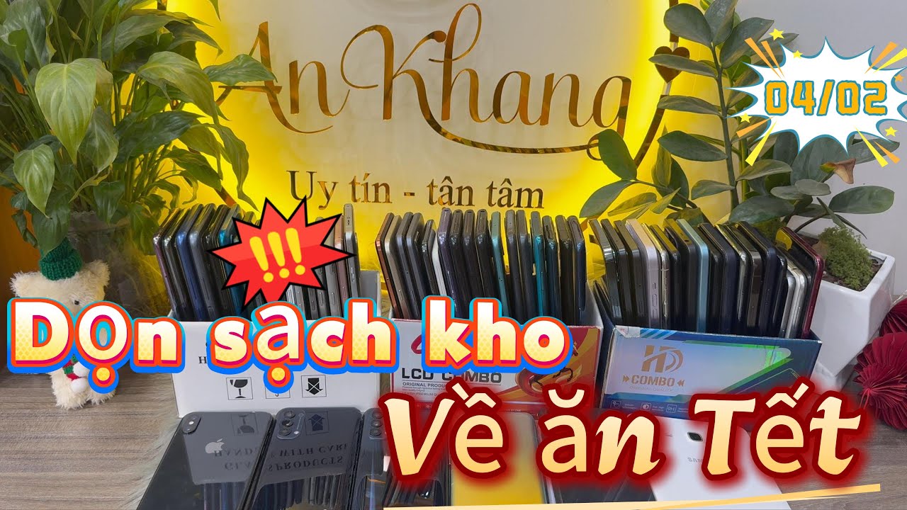 VIDEO CUỐI CÙNG CỦA NĂM - DỌN SẠCH KHO VỀ ĂN TẾT