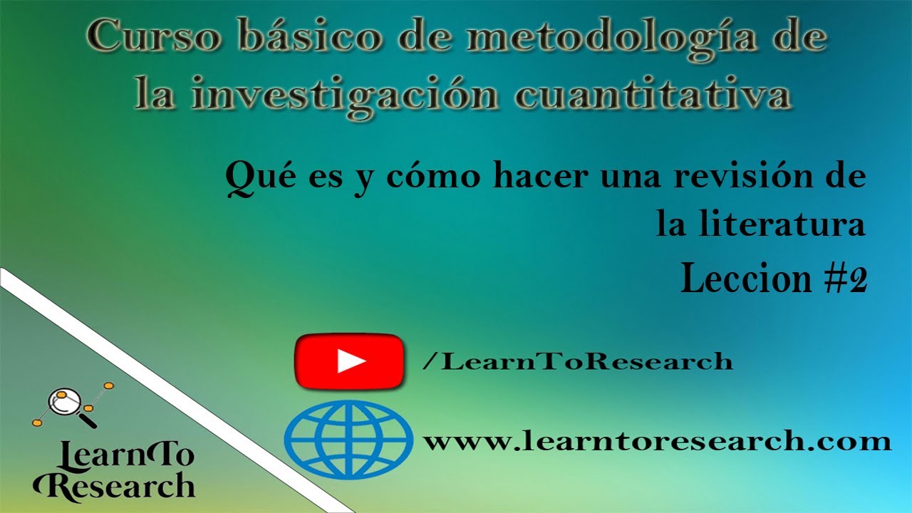 #02: Qué es y cómo hacer la REVISIÓN DE LA LITERATURA