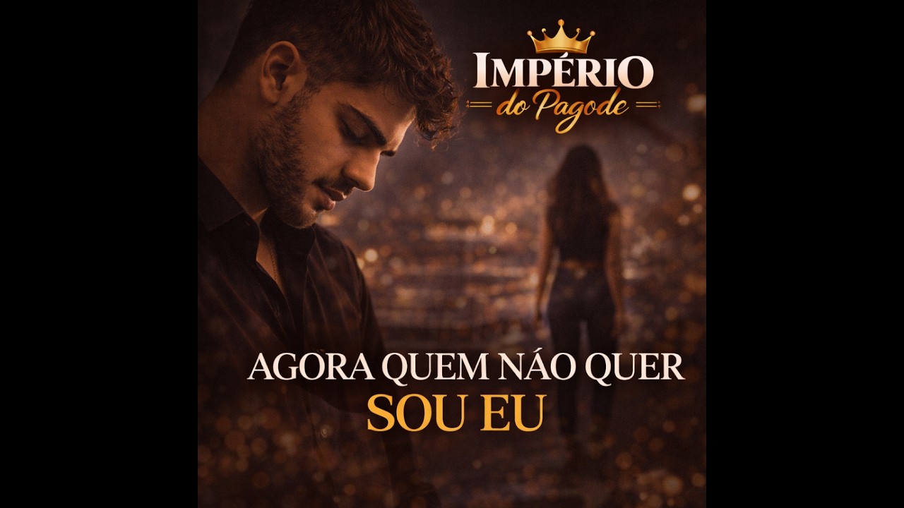 Agora quem não quer sou eu / pagode romantico (musica oficial)