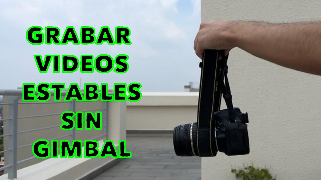 COMO ESTABILIZAR VIDEOS SIN GIMBAL/ESTABILIZADOR