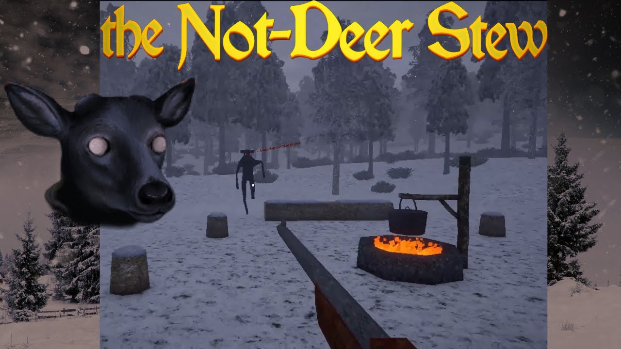 Humanoid deer tries to clap my cheeks😭 (THE NOT DEER STEW)