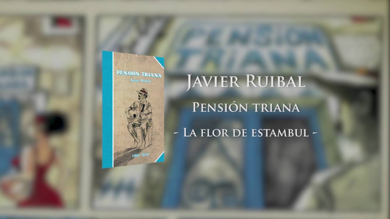 Javier Ruibal - La flor de estambul
