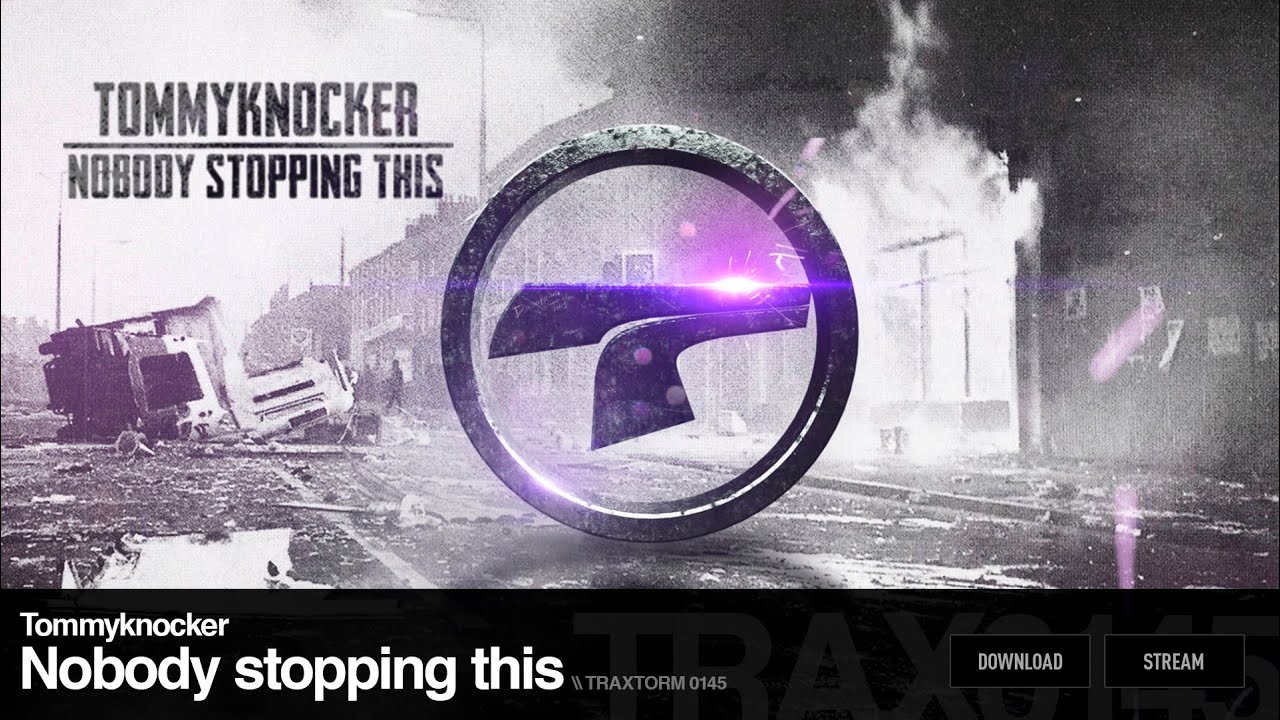 Tommyknocker - Nobody stopping this (Traxtorm Records - TRAX 0145)