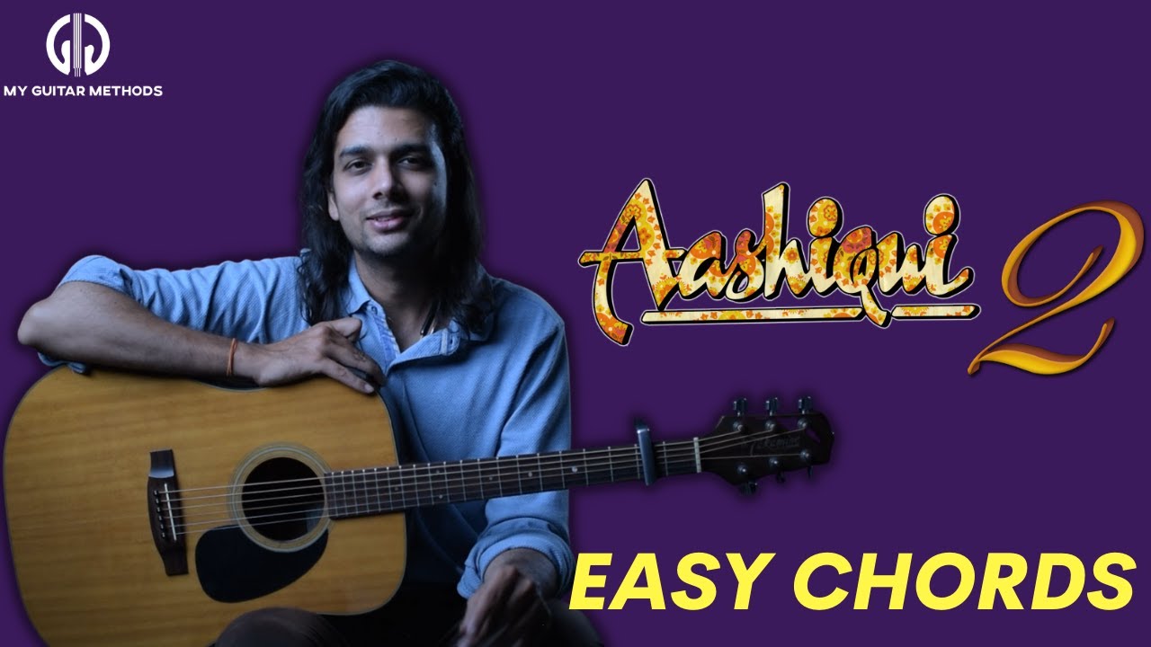 Milne Hai Mujhse Aayi Aashiqui 2 - Guitar Lesson | Arijit Singh | Easy Guitar Chords