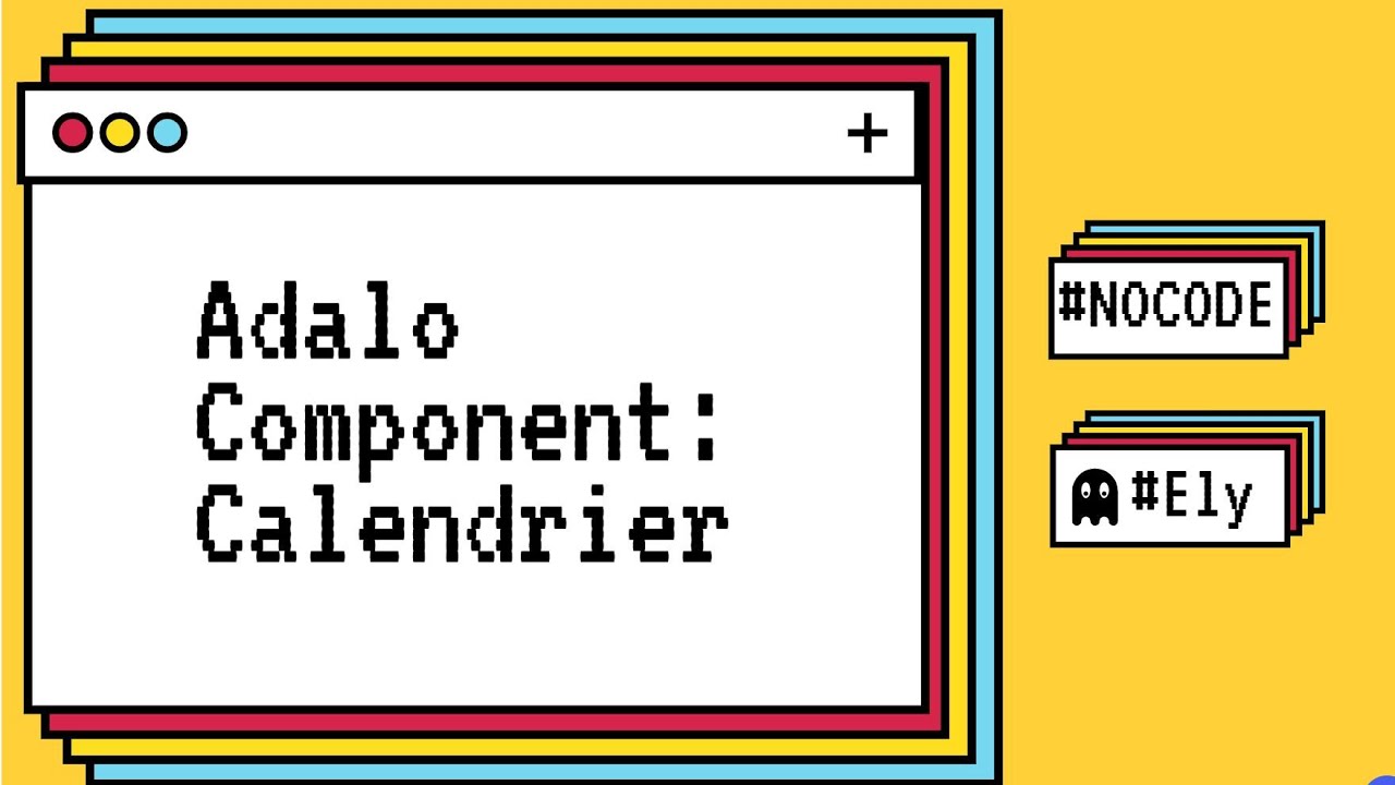 Tuto Adalo - Component Calendrier
