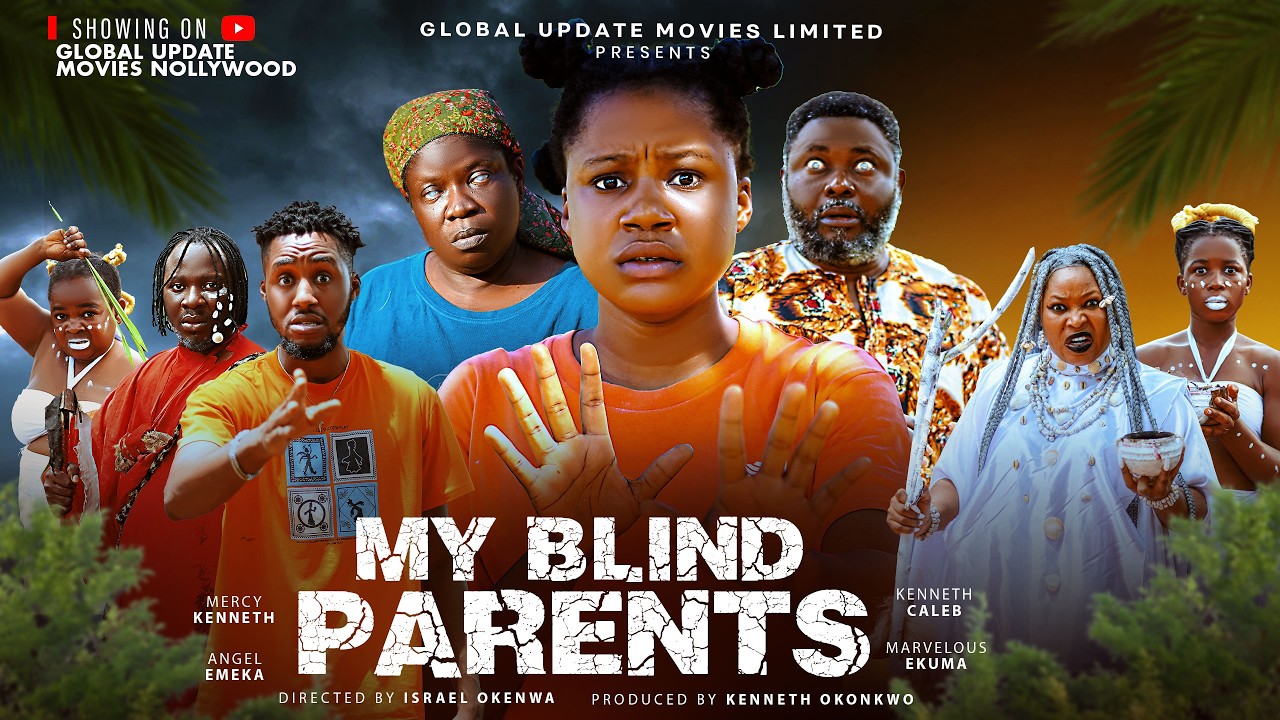 MY BLIND PARENTS - MERCY KENNETH, ANGEL EMEKA, Latest 2026 Nigerian Movie