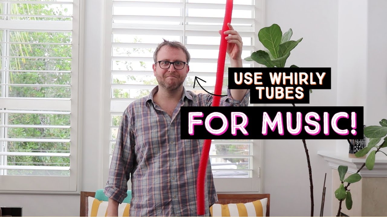 How to use Whirly Tubes for Music