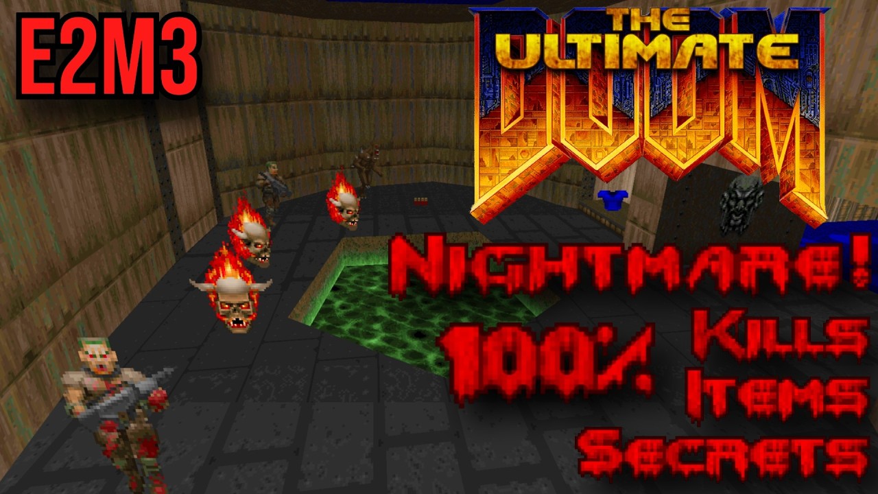 Doom E2M3: Refinery | 100% Nightmare Végigjátszás
