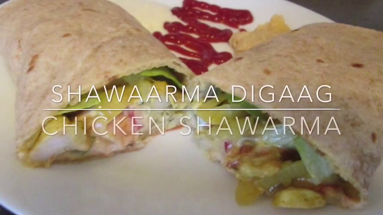 Shawaarma Digaag | Chicken Shawarma
