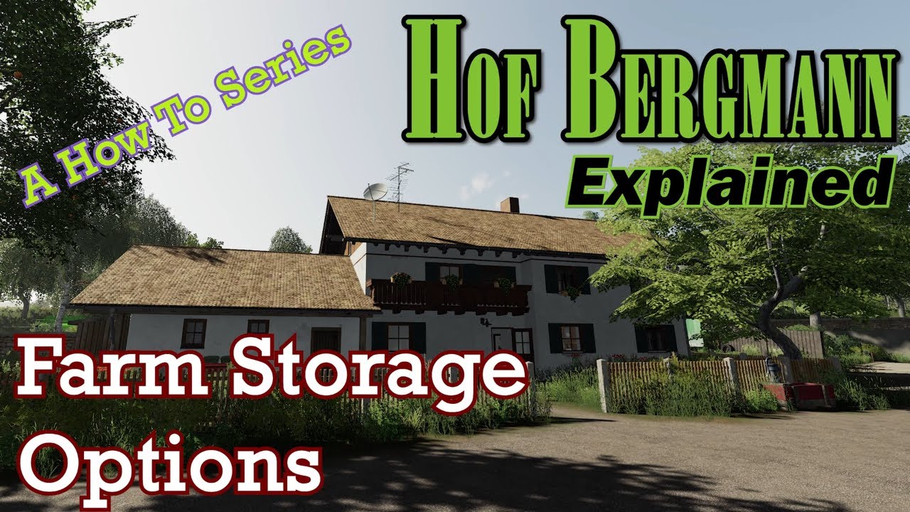 FS19 Hof Bergmann Explained 👨🏼‍🌾 Farm Storage Options 👨🏼‍🌾 A How To Series