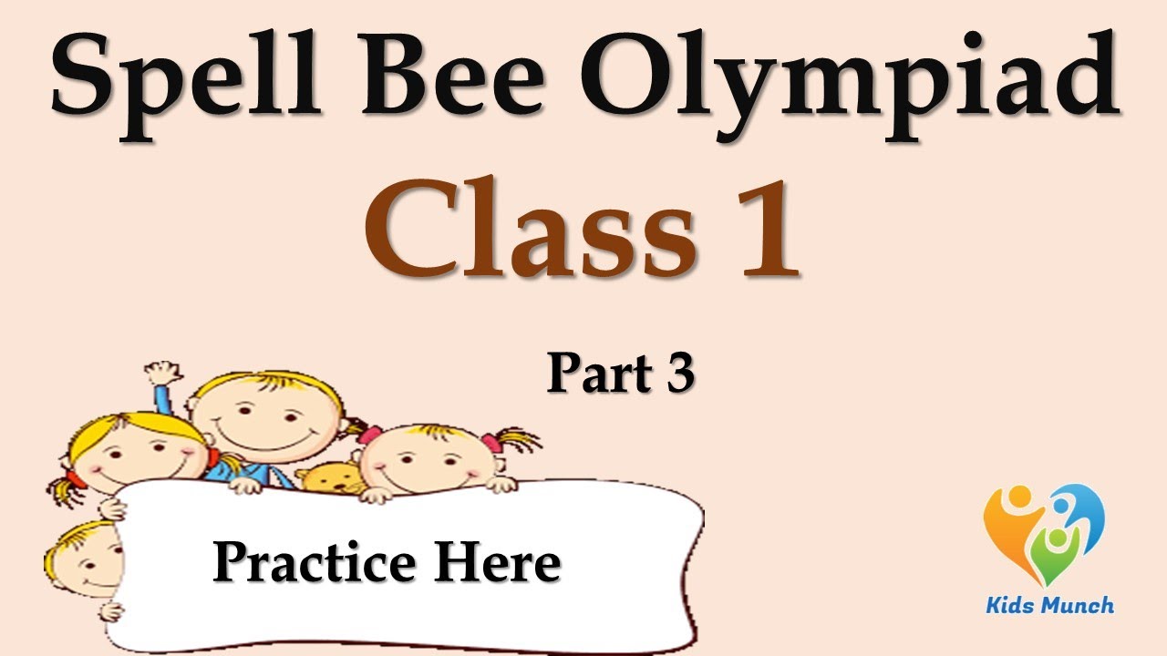 Spell Bee Olympiad for class 1| Spell Bee Olympiad- Part 3 | Practice English for class 1