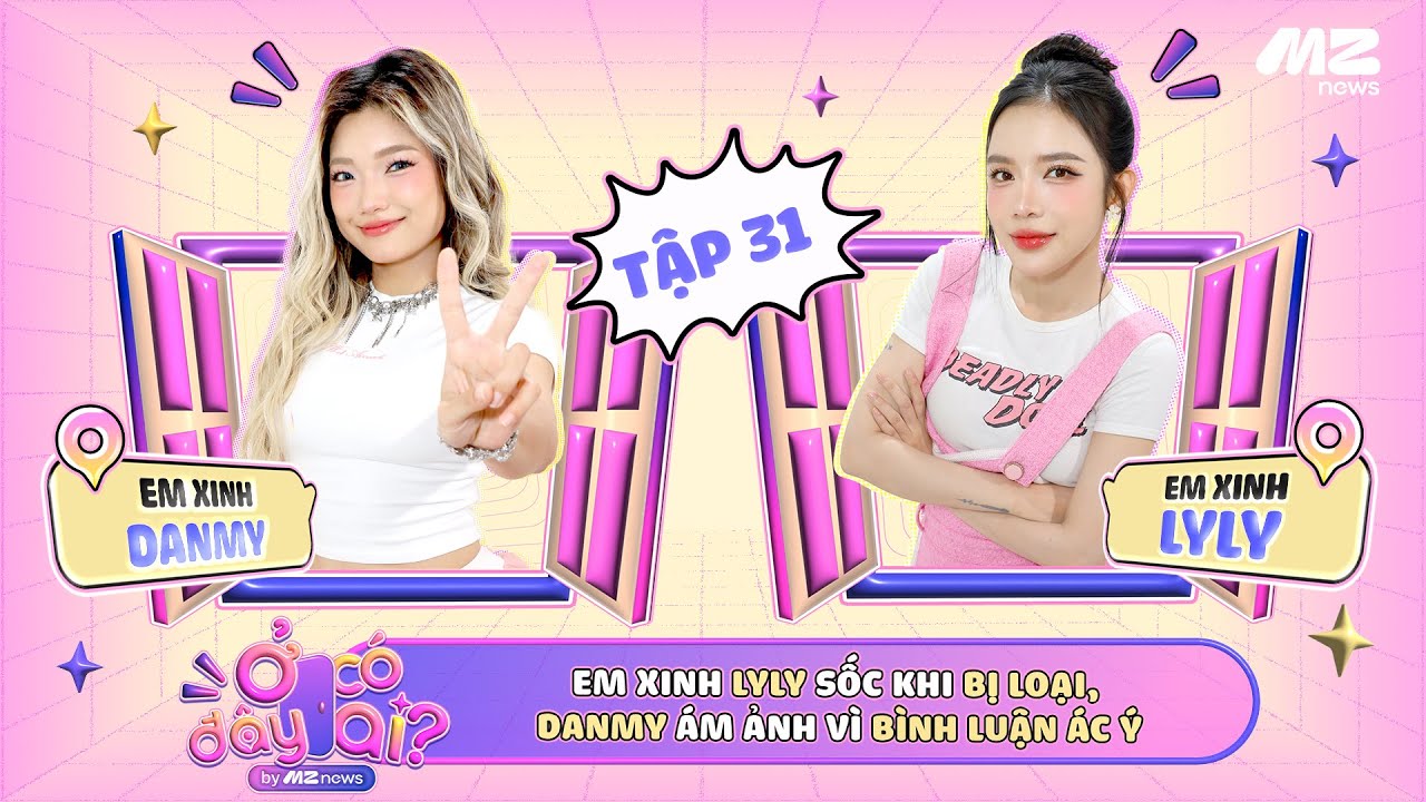 EM XINH LYLY SỐC KHI BỊ LOẠI, DANMY ÁM ẢNH VÌ BÌNH LUẬN ÁC Ý | Ở ĐÂY CÓ AI? - TẬP 31 OFFICIAL