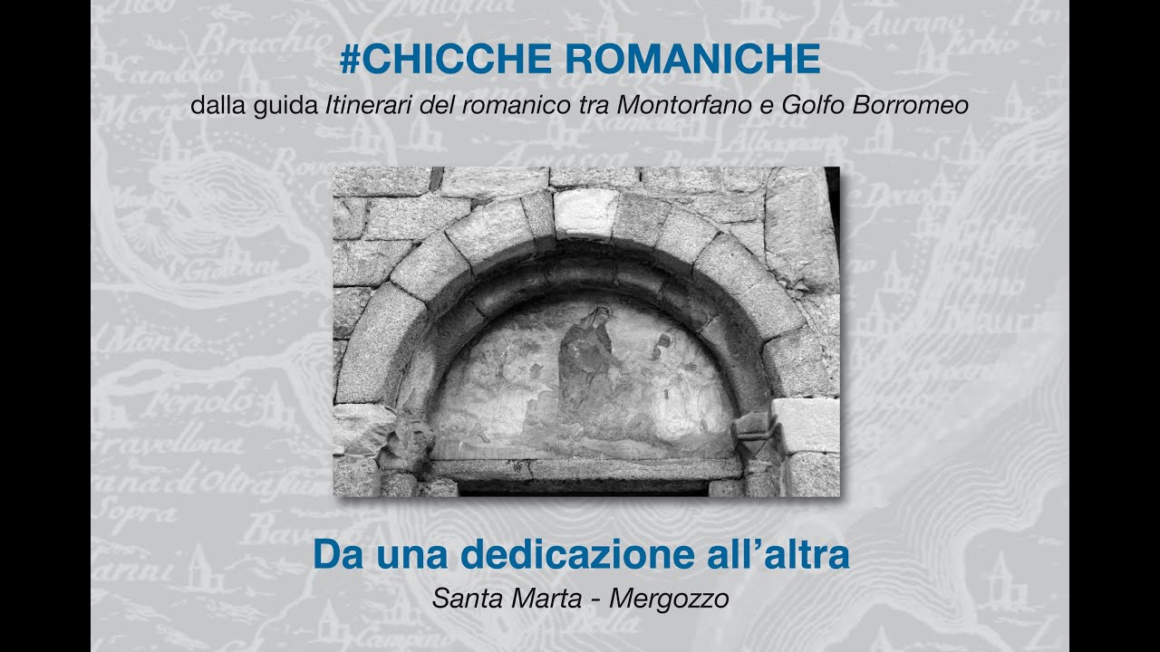 #chiccheromaniche 12 Da una dedicazione all'altra. S. Marta - Mergozzo
