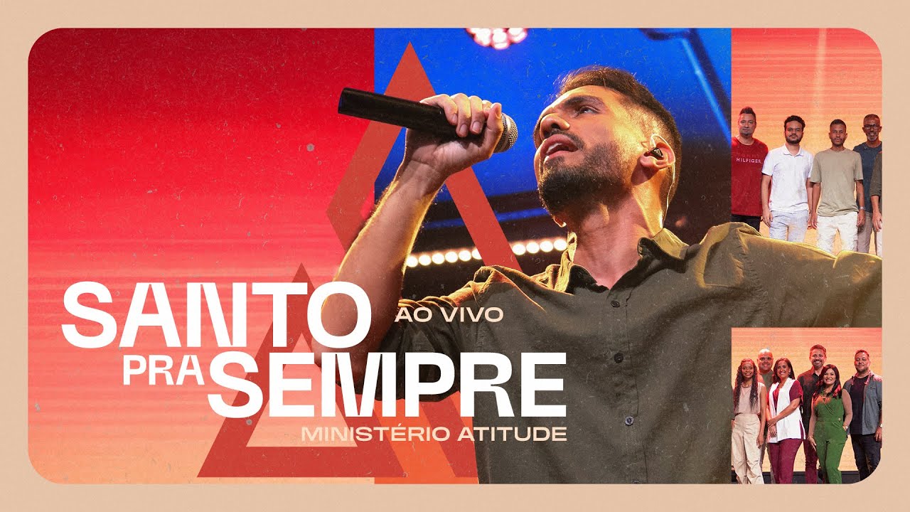 Santo Pra Sempre (Holy Forever) - Minist&eacute;rio Atitude (Clipe Oficial)