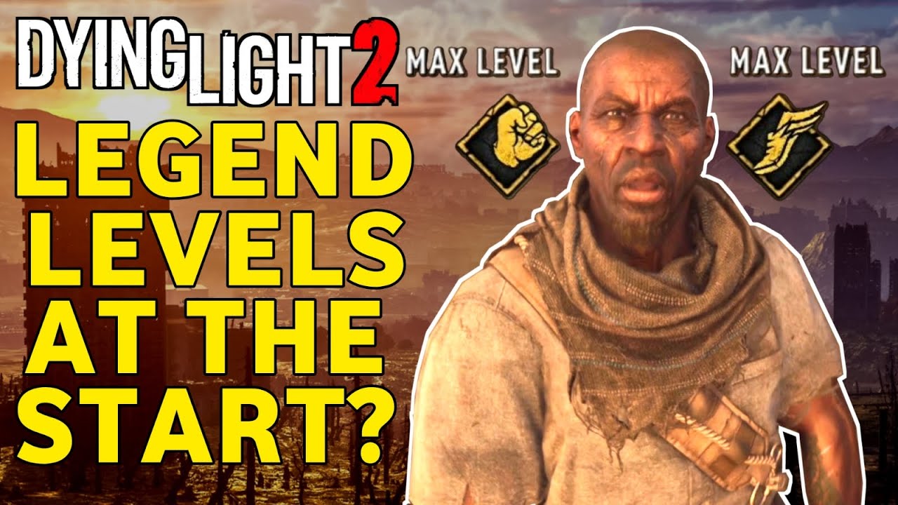Can You Unlock Legend Levels In Dying Light 2 Right From The Start?