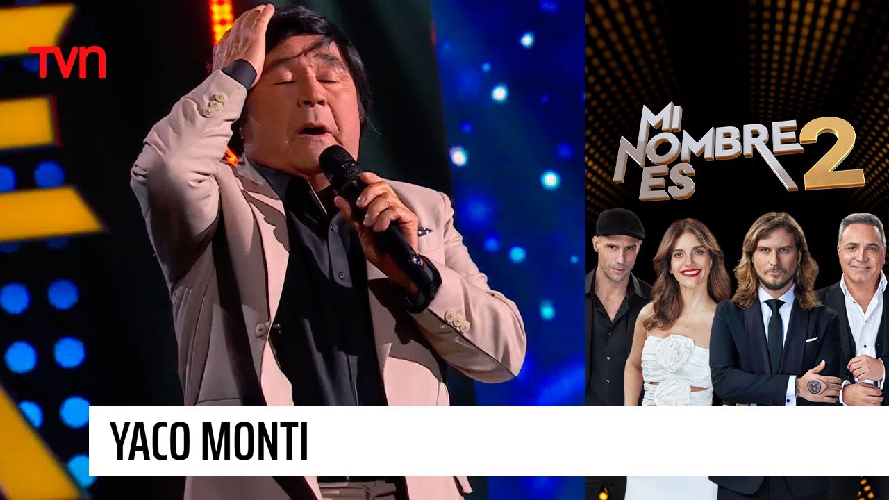 Un clásico de la balada romántica: Yaco Monti | Mi nombre es 2