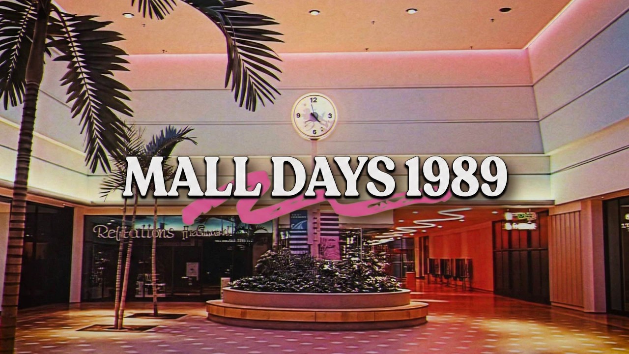 BACK TO THE MALL, 1989 // Mallsoft Vaporwave VHS Nostalgia Mix
