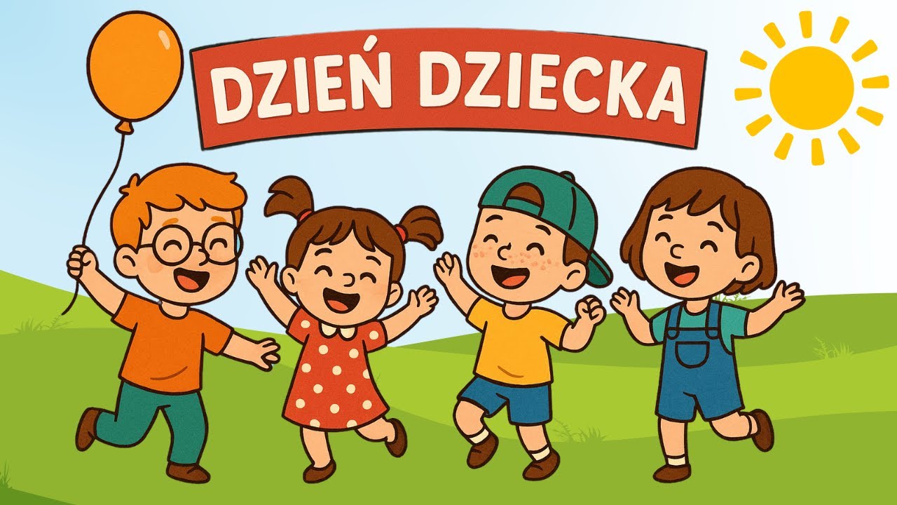 🎈 Piosenka na Dzień Dziecka 🎵 Wesoły Dzień Pełen Zabawy i Uśmiechu!