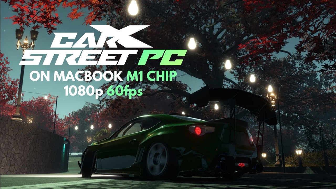 I Tried Windows Version CarX Street on MacBook Air M1&hellip; INSANE Performance! (1080p 60FPS)