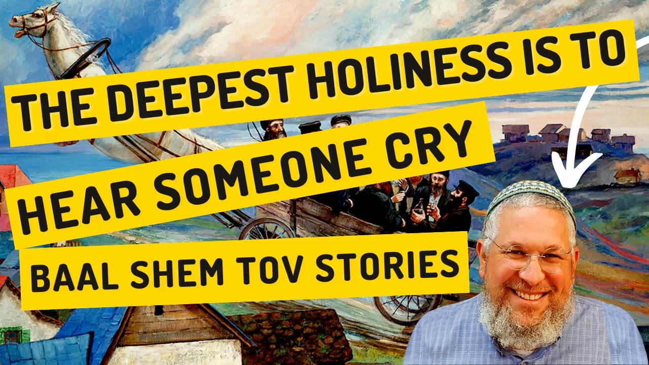 Хасидская история 351: Глубочайшая святость – это слышать чей-то плач (истории о Баал Шем Тове)