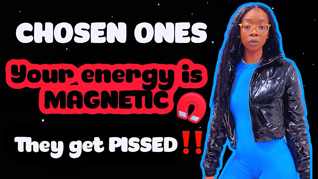 CHOSEN ONES your energy is MAGNETIC they get PISSED!!! #chosen #chosenones
