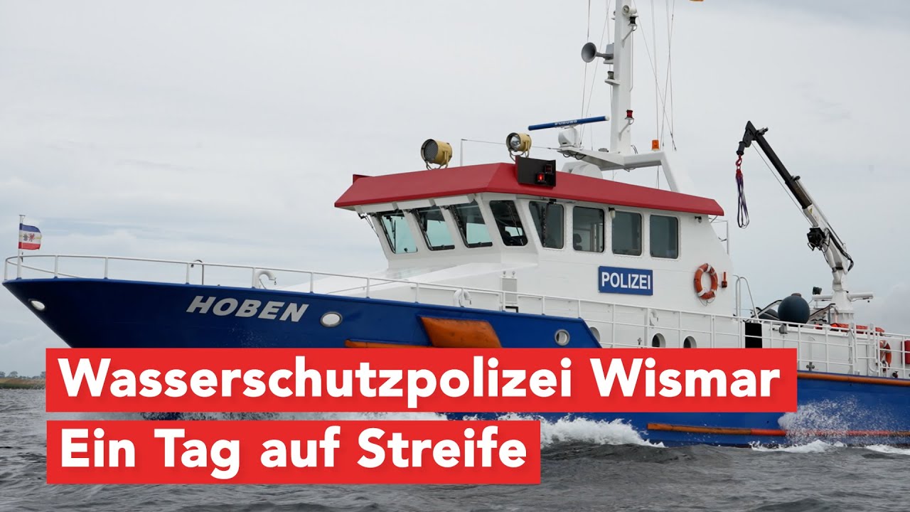 Unterwegs mit der Küstenstreife: So arbeitet die Wasserschutzpolizei in Wismar