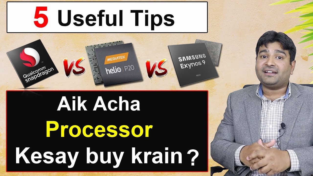 Snapdragon vs Mediatek vs Exynos vs Kirin - 5 Tips to choose a better processor