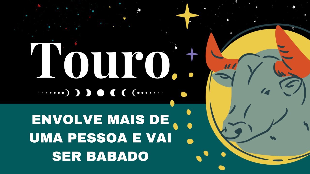 🔮TOURO🌻ENVOLVE MAIS DE UMA PESSOA E AGORA VAI SER POSTO EM PANOS LIMPOS🔥👀