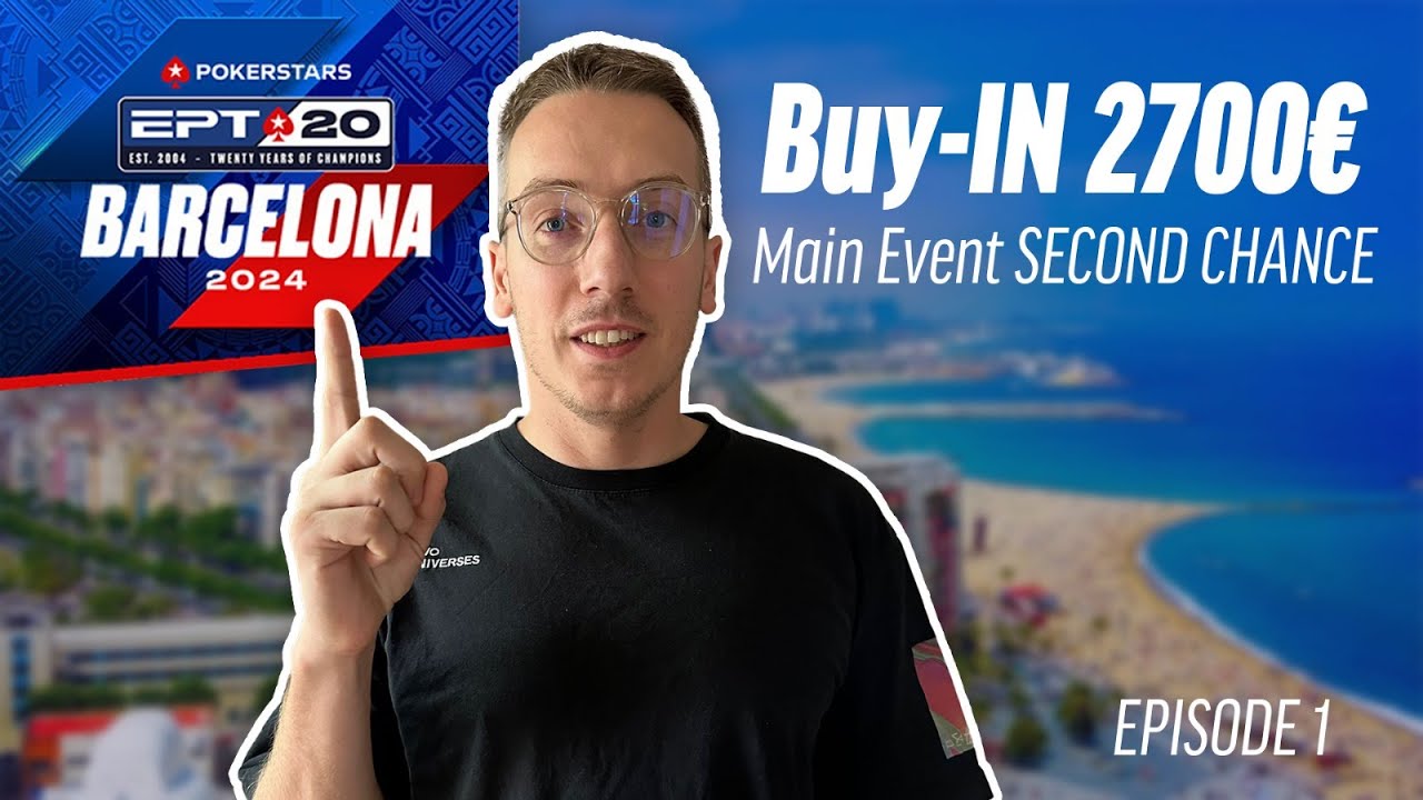 EPT BARCELLONA '24 - 2700&euro; Main Event 2nd Chance ep.1
