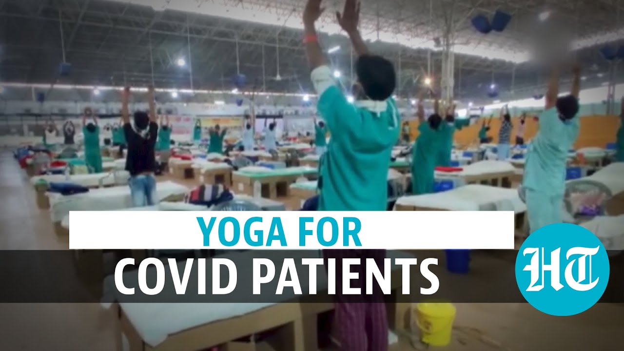 Watch: ITBP organizes yoga for patients at Delhi's Sardar Patel Covid Care Centre
