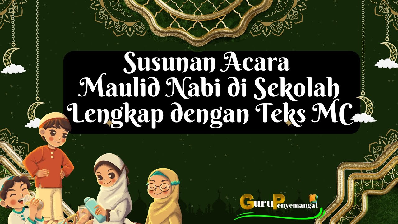 Contoh Susunan Acara Maulid Nabi di Sekolah, Lengkap dengan Teks MC