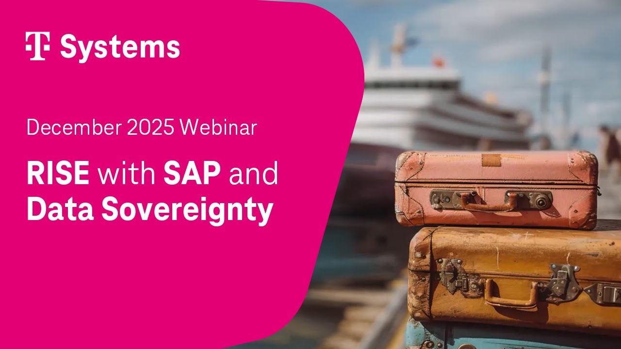 T-Systems Intel SAPinsider Webinar | RISE with SAP and Data Sovereignty