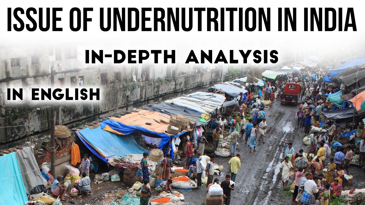 Issue of undernutrition in India, Infant & Under 5 Mortality rate declines, Current Affairs 2019